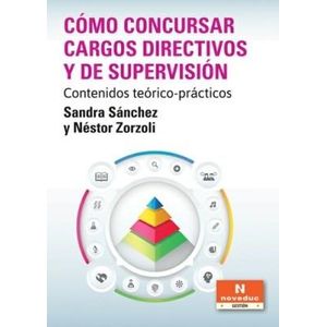 COMO CONCURSAR CARGOS DIRECTIVOS Y DE SUPERVISION - Sanchez, Sandra