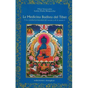 MEDICINA BUDISTA DEL TIBET, LA - RINPOCHE KALU, LAMA