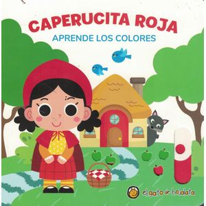 CAPERUCITA ROJA - APRENDE LOS COLORES - GATO DE HOJALATA