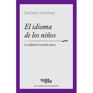 IDIOMA DE LOS NIÑOS, EL - LUTEREAU LUCIANO