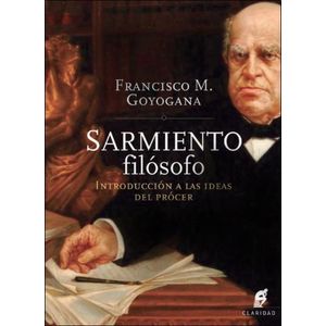 SARMIENTO FILOSOFO - GOYOGANA, FRANCISCO
