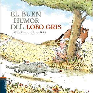 BUEN HUMOR DEL LOBO GRIS, EL - BIZOUERNE, GILLES