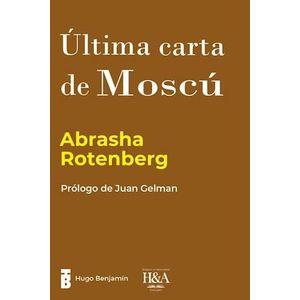 ULTIMA CARTA DE MOSCU - ROTEMBERG