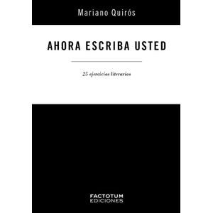 AHORA ESCRIBA USTED - QUIROS, MARIANO