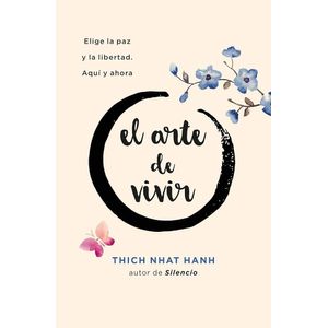ARTE DE VIVIR, EL - THIC NHAT HANH