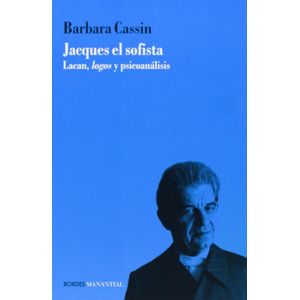 JACQUES EL SOFISTA - CASSIN, BARBARA