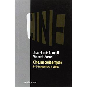CINE, MODO DE EMPLEO DE LO FOTOQUIMICO A LOS DIGITAL - COMOLLI, JEAN-LOUIS