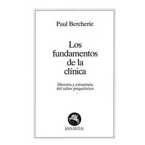 FUNDAMENTOS DE LA CLINICA, LOS - BERCHERIE, PAUL
