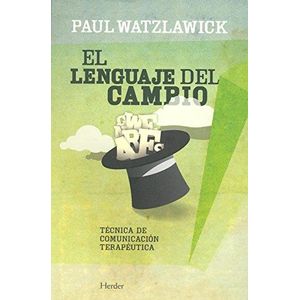 LENGUAJE DEL CAMBIO, EL - WATZLAWICK, PAUL