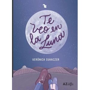 TE VEO EN LA LUNA - SUKACZER, VERONICA
