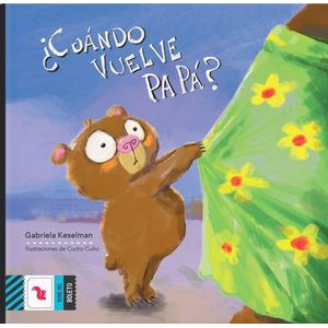 CUANDO VUELVE PAPA? - KESELMAN, GABRIELA