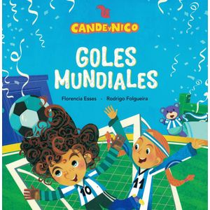 CANDE Y NICO GOLES MUNDIALES - ESSES, FLORENCIA
