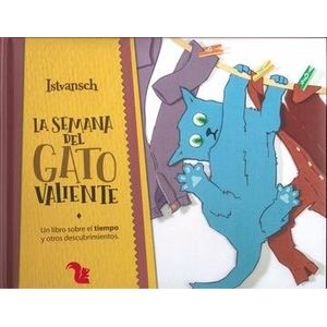 SEMANA DEL GATO VALIENTE, LA - ISTVANSCH
