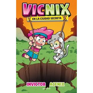 VICNIX EN LA CIUDAD SECRETA (2) - INVICTOR