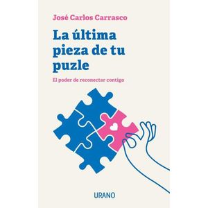 ULTIMA PIEZA DE TU PUZLE, LA - CARRASCO, JOSE CARLOS