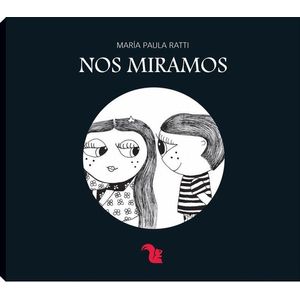 NOS MIRAMOS - RATTI, MARIA PAULA