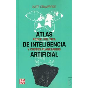 ATLAS DE INTELIGENCIA ARTIFICIAL - CRAWFORD, KATE