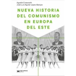 NUEVA HISTORIA DEL COMUNISMO EN EUROPA DEL ESTE - COSOVSCHI, AGUSTIN