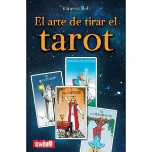 ARTE DE TIRAR EL TAROT, EL - BELL, VANESSA