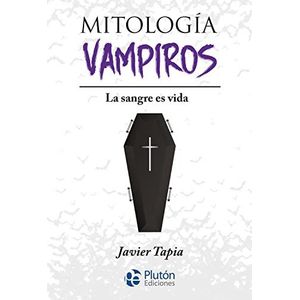 MITOLOGIA VAMPIROS - Tapia, Javier