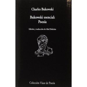 BUKOWSKI ESENCIAL - POESIA - BUKOWSKI, CHARLES