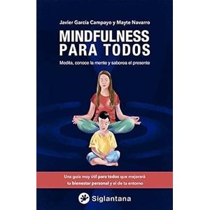 MINDFULNESS PARA TODOS - GARCIA CAMPAYO , JAVIER
