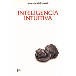 INTELIGENCIA INTUITIVA - MIELCZARECK, VANESSA
