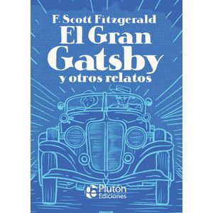 GRAN GATSBY Y OTROS RELATOS - PLUTON, EL - FITZGERALD, F. SCOTT