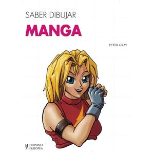 SABER DIBUJAR - MANGA - GRAY, PETER