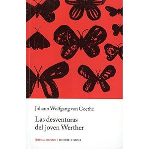 DESVENTURAS DEL JOVEN WERTHER - CONTINENTE, LAS - GOETHE, JOHANN WOLFGANG VON