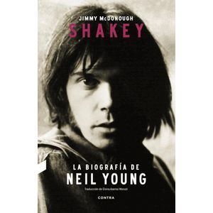 SHAKEY LA BIOGRAFIA DE NEIL YOUNG - MC DONOUGH JIMMY