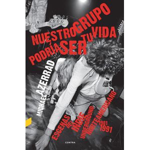 NUESTRO GRUPO PODRIA SER TU VIDA - AZERRAD, MICHAEL