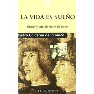 VIDA ES SUEÑO, LA (B)- JUVENTUD - DE LA BARCA, CALDERON