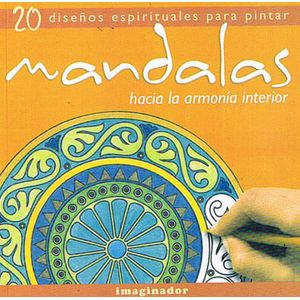 MANDALAS- HACIA LA ARMONIA INTERIOR - IMAGINADOR
