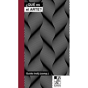 QUE ES EL ARTE? - INDIJ, GUIDO