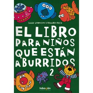 LIBRO PARA NIÑOS QUE ESTAN ABURRIDOS 2, EL - Johnson, Sally