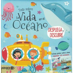 TODO SOBRE LA VIDA EN EL OCEANO - Latinbooks Equipo Editorial