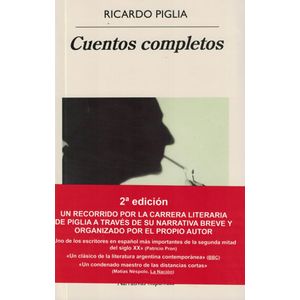 CUENTOS COMPLETOS - Piglia, Ricardo