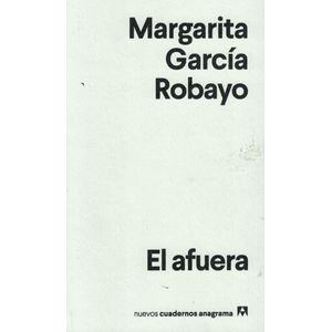 AFUERA, EL - Garcia Robayo, Margarita