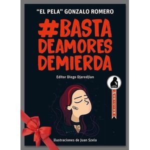 BASTA DE AMORES DE MIERDA I - Romero, Gonzalo