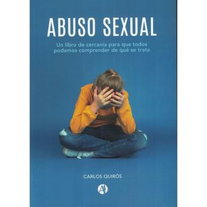 ABUSO SEXUAL - Quiros, Carlos