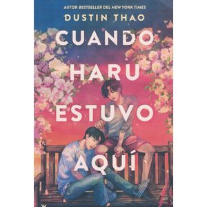 CUANDO HARU ESTUVO AQUI - Thao, Dustin