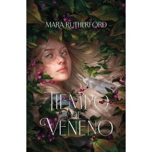 TIEMPO DE VENENO - Rutherford, Mara