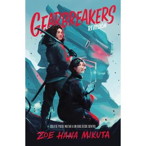 GEARBREAKERS REBELION - Hana Mikuta, Zoe