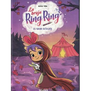 BRUJA RING RING, LA EL GRAN RESCATE - Teba, Alicia