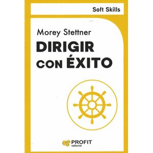 DIRIGIR CON EXITO - Stettner, Morey