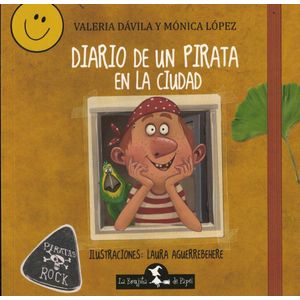 DIARIO DE UN PIRATA EN LA CIUDAD - Davila, Valeria