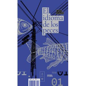 IDIOMA DE LOS PECES, EL - Armada, Lara