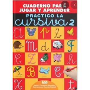 CUADERNO PARA JUGAR Y APRENDER PRACTICO LA CURSIVA 2 - Stamponi, Florencia
