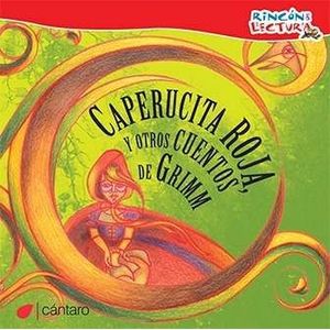 CAPERUCITA ROJA Y OTROS CUENTOS DE GRIMM - Grimm, Wilhelm